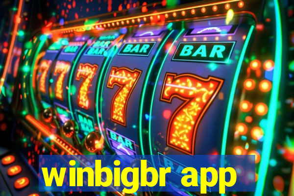 winbigbr app